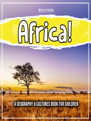cover image of Africa! a Geography & Cultures Book For Children